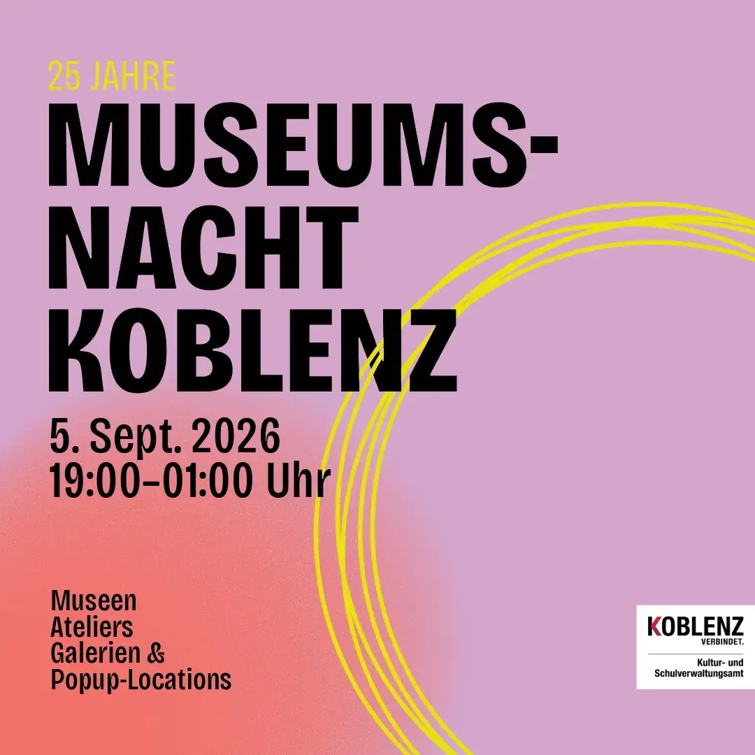 Koblenzer Museumsnacht zum 25. Mal: Programm an 33 Kulturorten ab 19 Uhr
